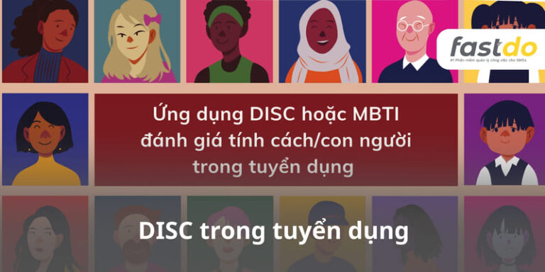 4 nhóm tính cách DISC và cách áp dụng trong quản trị nhân sự