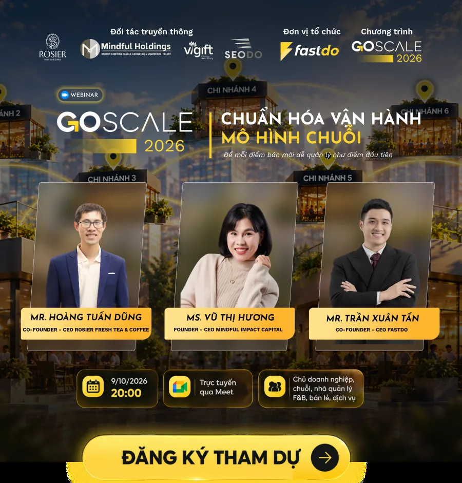 GOSCALE 2026 – Webinar Chuẩn hóa vận hành mô hình chuỗi, 20:00 ngày 9/10/2026 – Đăng ký tham dự