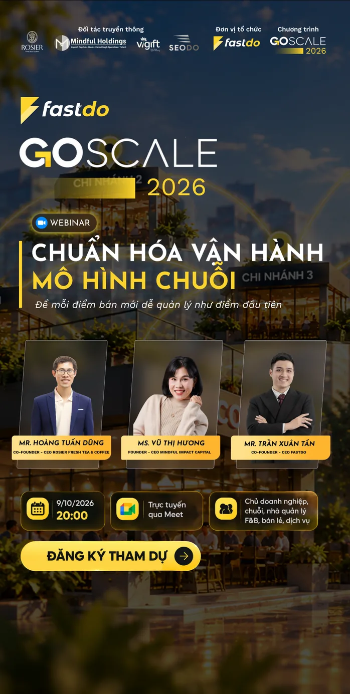 GOSCALE 2026 – Webinar Chuẩn hóa vận hành mô hình chuỗi, 20:00 ngày 9/10/2026 – Đăng ký tham dự