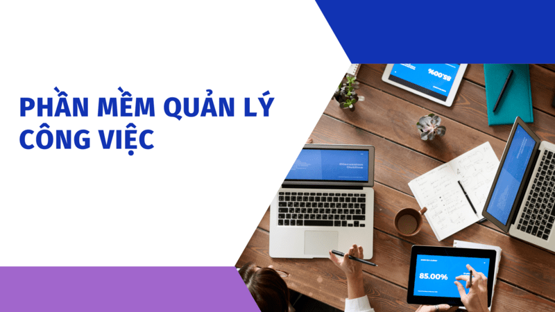 phần mềm quản lý công việc phần mềm quản lý công việc