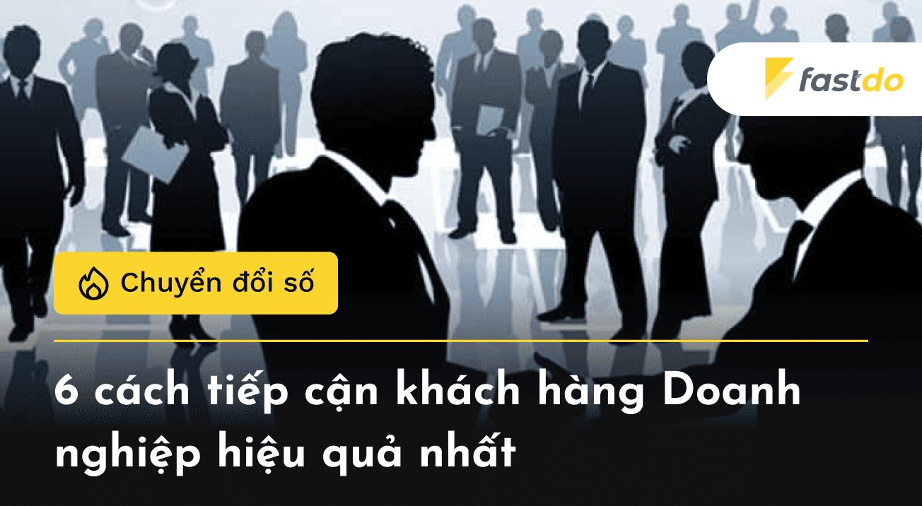 cách tiếp cận khách hàng doanh nghiệp