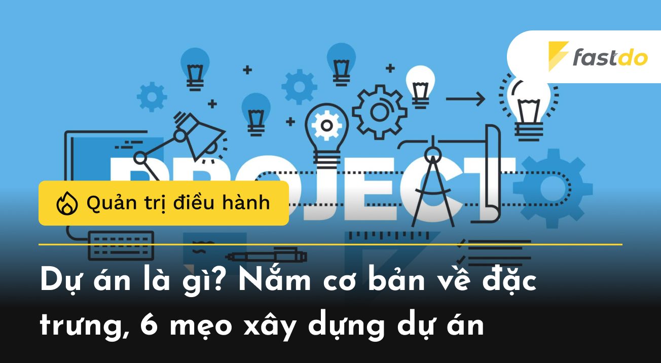 Dự án là gì