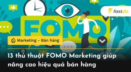 13 thủ thuật FOMO Marketing