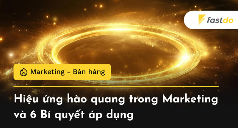 Hiệu ứng hào quang trong Marketing