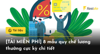 8 mẫu quy chế lương thưởng chi tiết