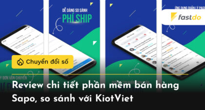 Review chi tiết phần mềm quản lý bán hàng Sapo