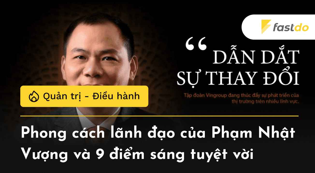 phong cách lãnh đạo của Phạm Nhật Vượng