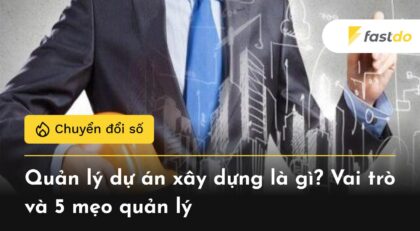 quản lý dự án xây dựng