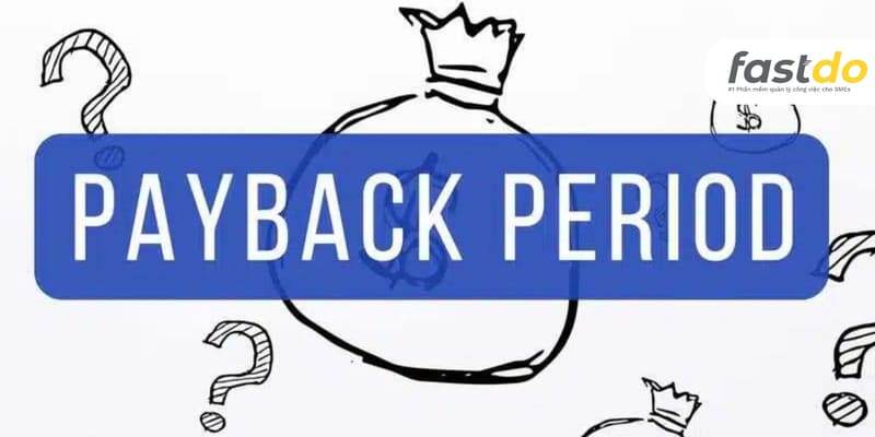 Khái niệm thời gian hoàn vốn là gì? (Payback Period – PP)