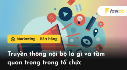 Truyền thông nội bộ là gì và tầm quan trọng