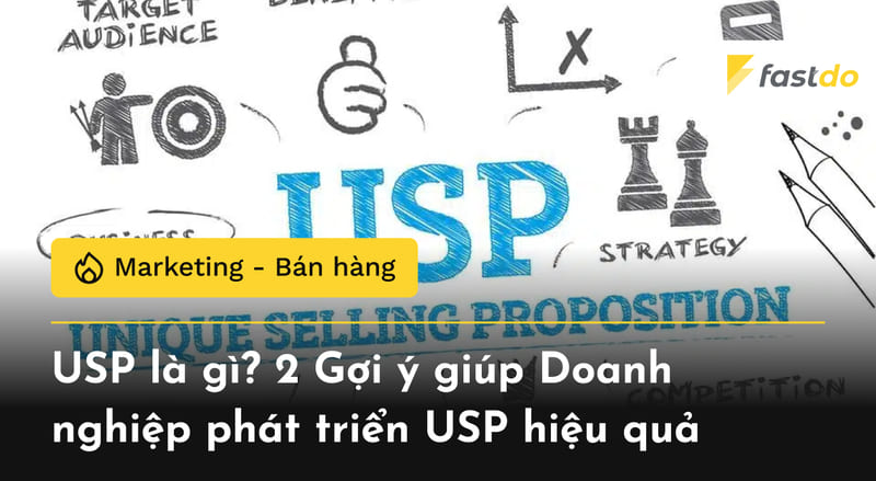 USP là gì? 2 Gợi ý giúp Doanh nghiệp phát triển USP