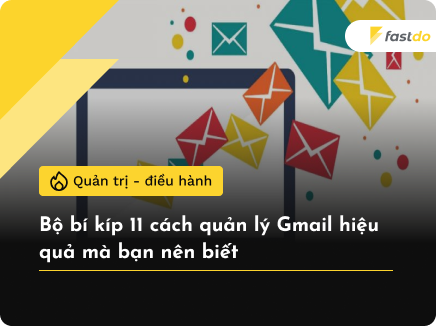 11 cách quản lý gmail hiệu quả