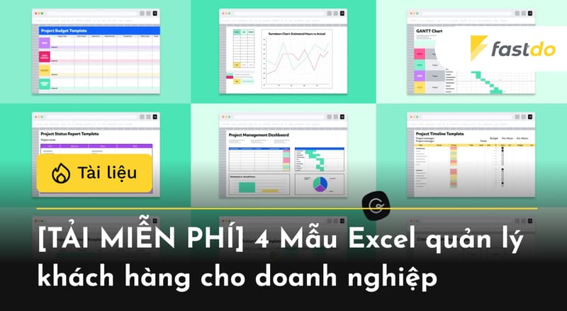 [TẢI MIỄN PHÍ] 4 Mẫu Excel quản lý khách hàng cho doanh nghiệp