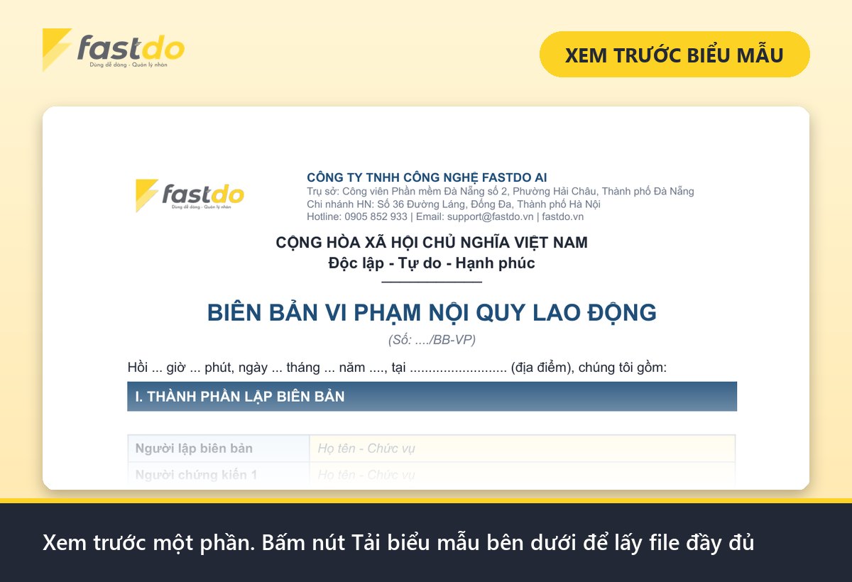 biên bản vi phạm nội quy công ty: xem trước mẫu biên bản vi phạm nội quy Fastdo (tải file đầy đủ ở nút bên dưới)