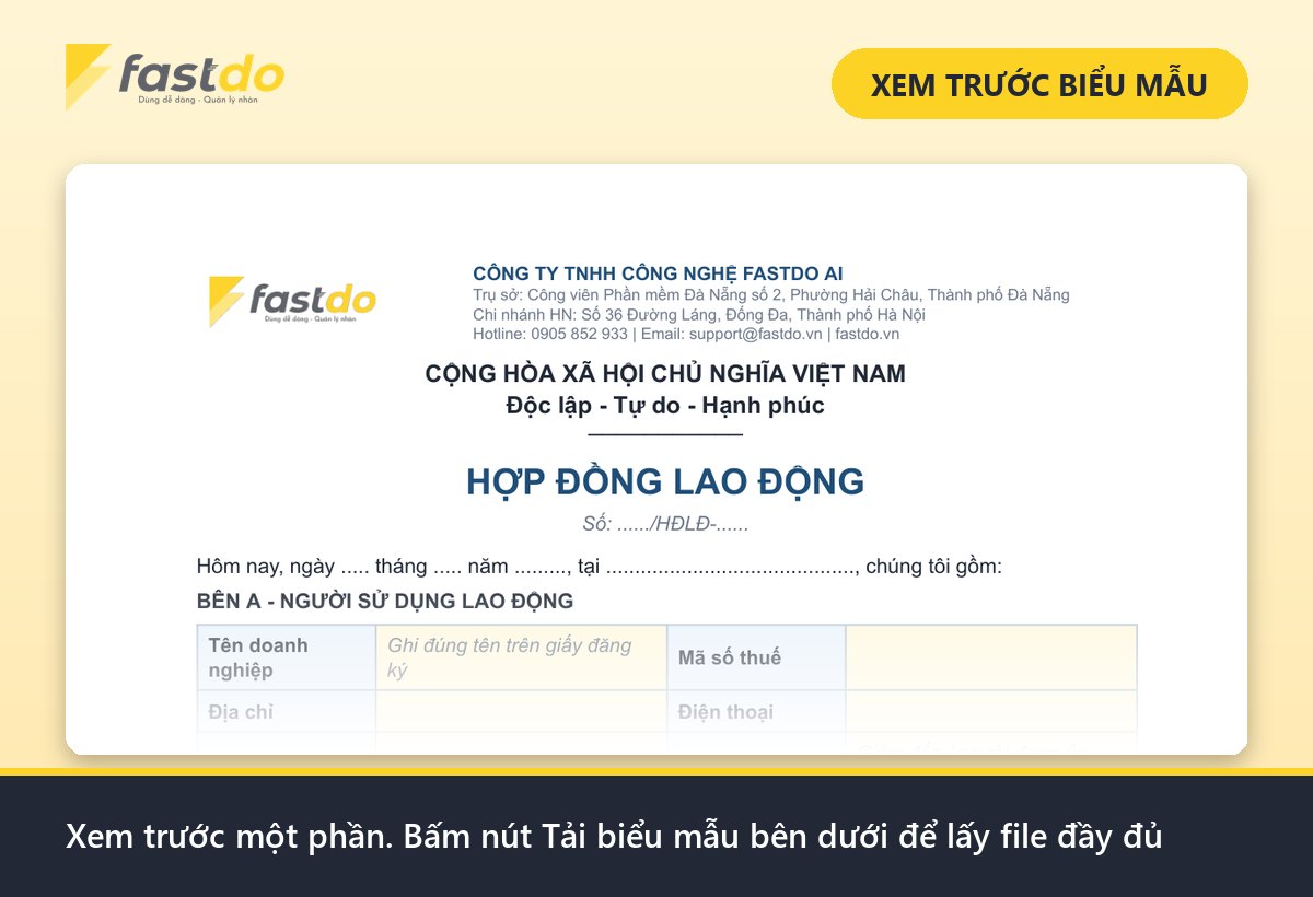 mẫu hợp đồng lao động: xem trước mẫu hợp đồng lao động Fastdo (tải file đầy đủ ở nút bên dưới)