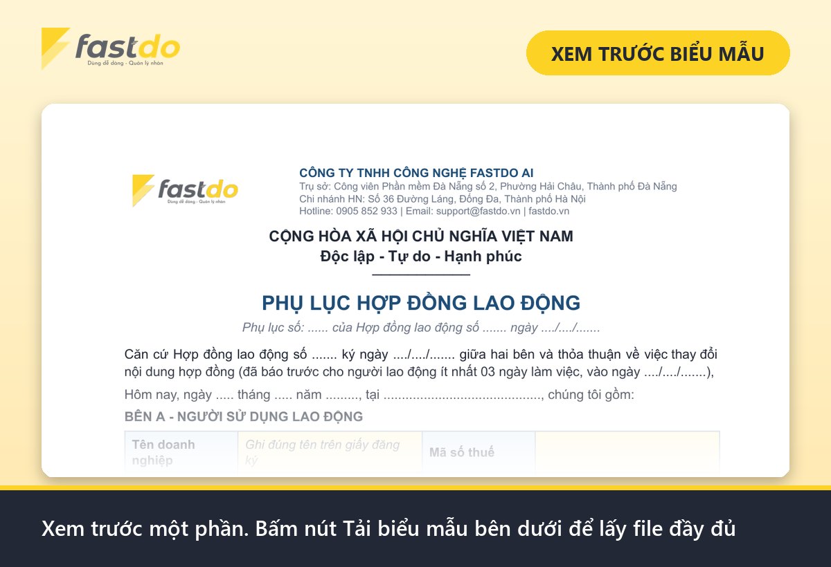 phụ lục hợp đồng lao động: xem trước mẫu phụ lục hợp đồng lao động Fastdo (tải file đầy đủ ở nút bên dưới)