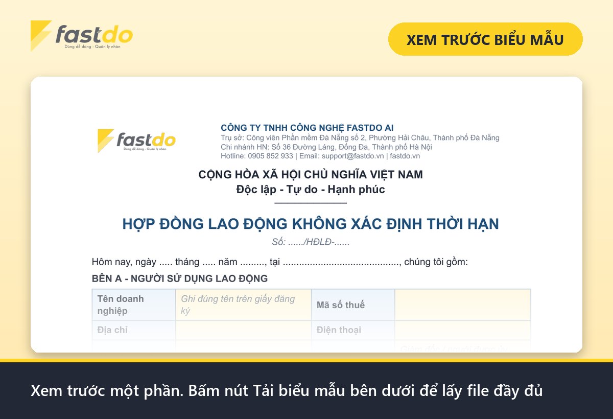 hợp đồng lao động không thời hạn: xem trước mẫu hợp đồng lao động không xác định thời hạn Fastdo (tải file đầy đủ ở nút bên dưới)